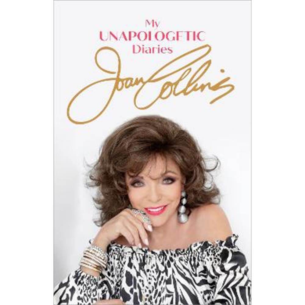My Unapologetic Diaries (Paperback) - Joan Collins